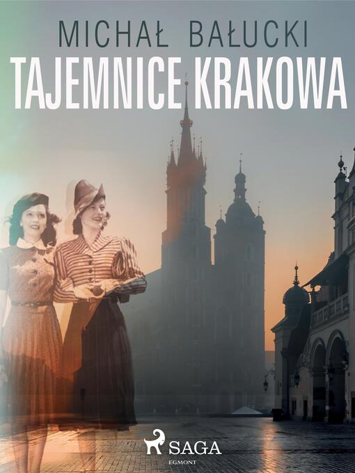 Title details for Tajemnice Krakowa by Michał Bałucki - Available